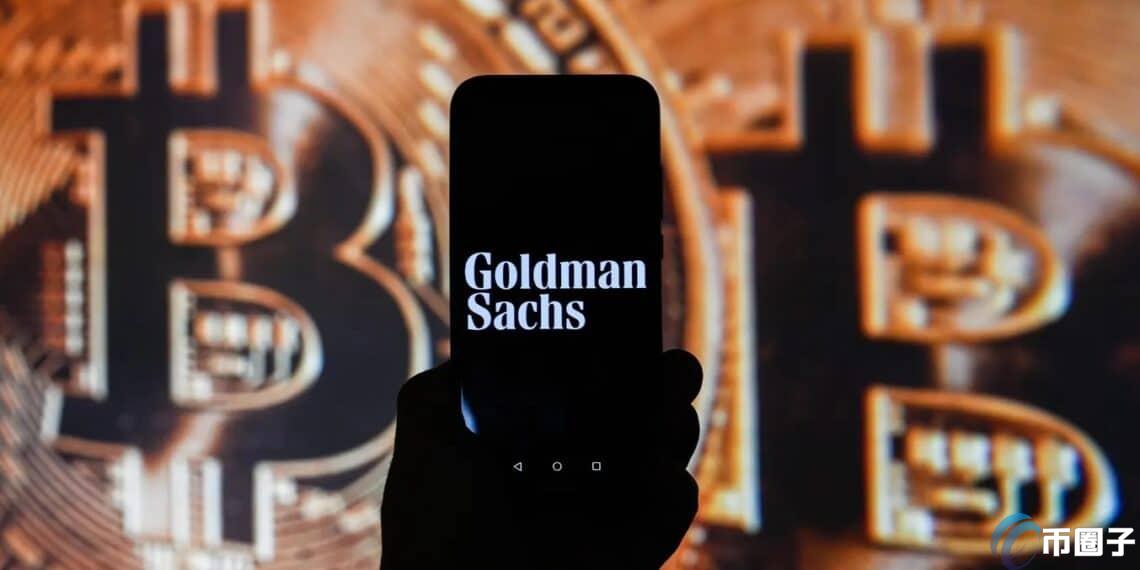高盛披露持有4.18亿美元比特币现货ETF 晋升贝莱德IBIT第3大持有者